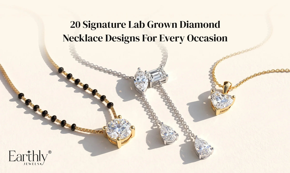 Lab Grown Diamond Necklace Designs for Every Occasion