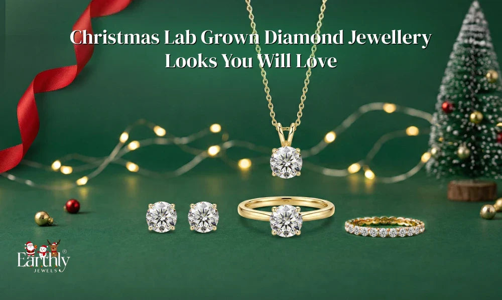 Christmas Lab Grown Diamond Jewellery Looks You Will Love This Year