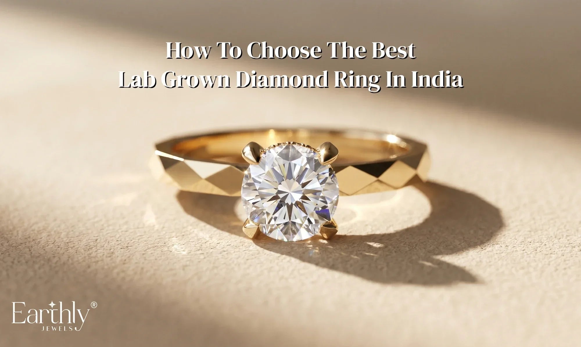 The Best Lab Grown Diamond Ring In India | Earthly Jewels