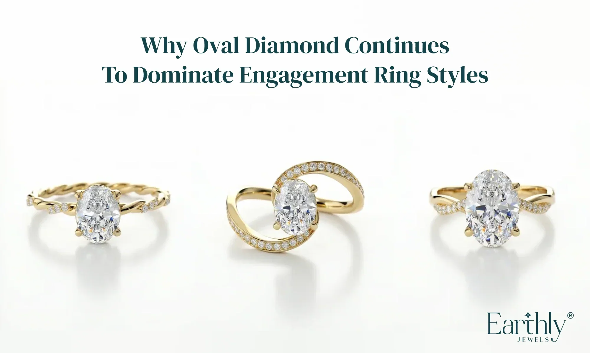 The Growing Popularity of Oval Diamonds in Engagement Rings