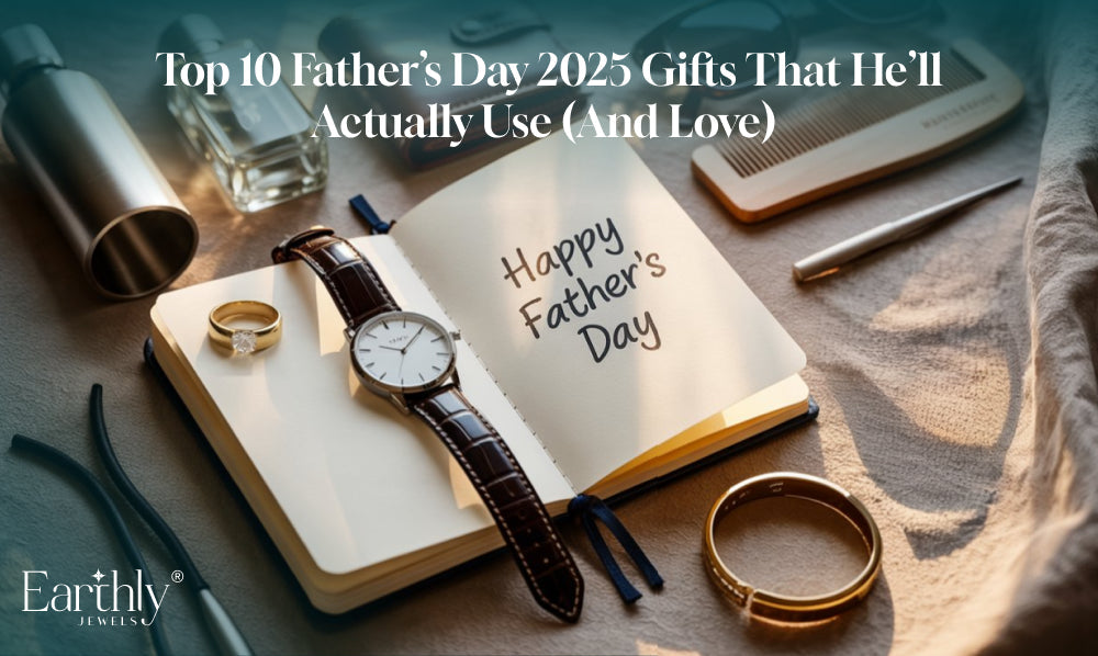 Top 10 Father’s Day 2025 Gifts That He’ll Actually Use (and Love)