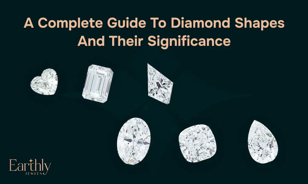 A Complete Guide to Diamond Shapes and Their Significance