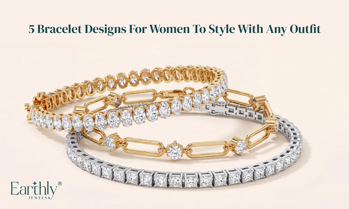 5 Bracelet Designs for Women to Style With Any Outfit