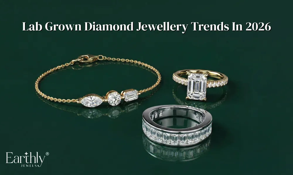 Lab Grown Diamond Jewellery Trends in 2026