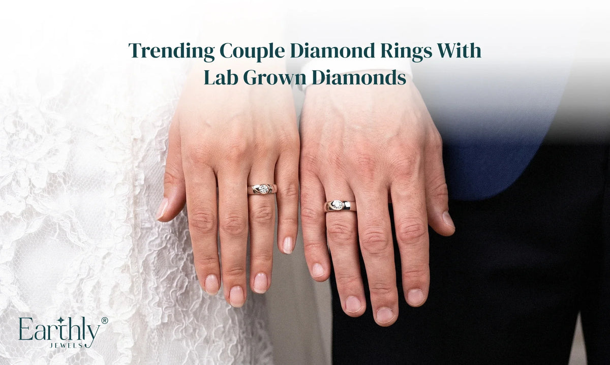 Trending Couple Diamond Rings With Lab Grown Diamonds