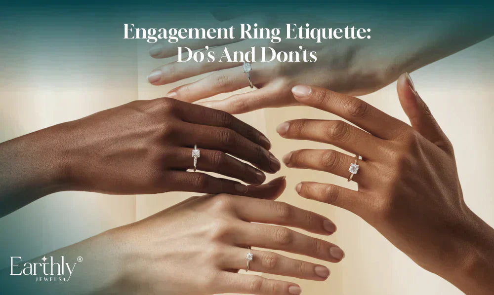 Engagement Ring Etiquette: Do’s and Don’ts