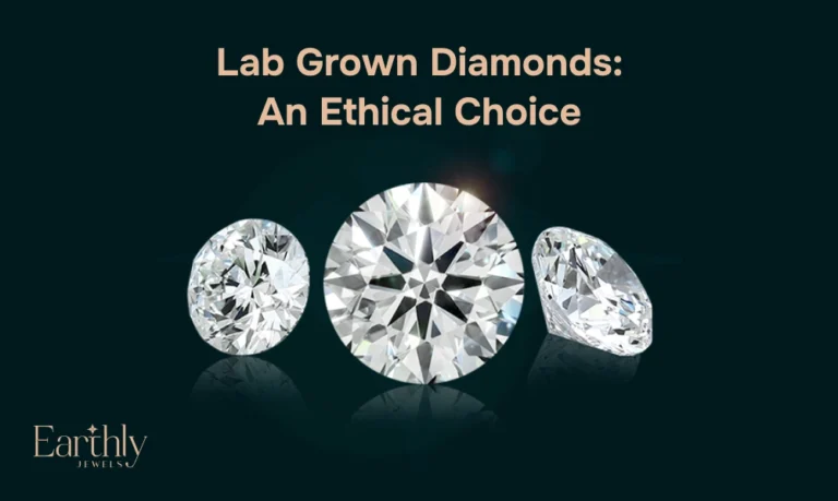 Beyond Price: The Ethical Choice of Lab Grown Diamonds