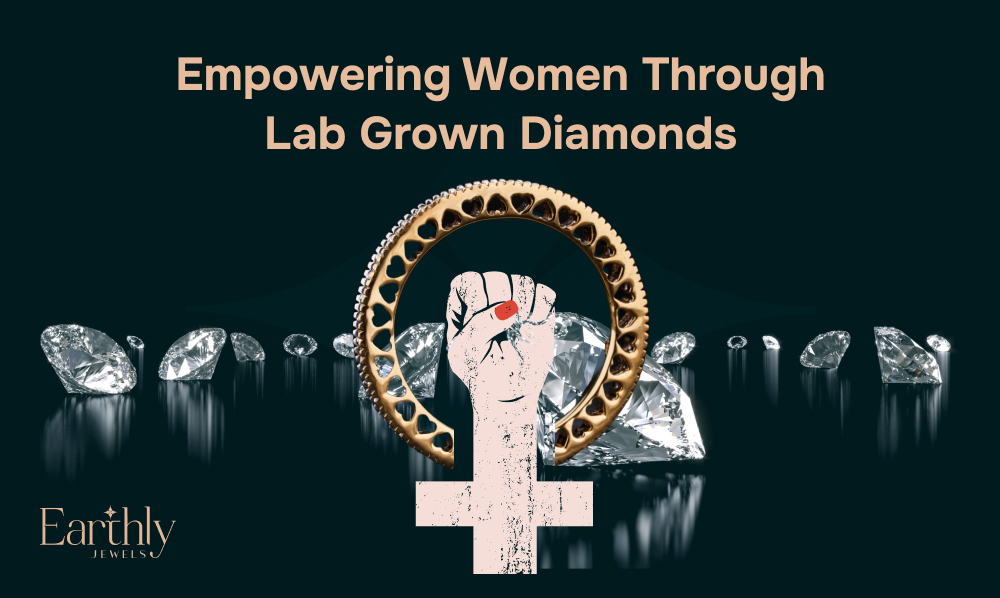 Bridging The Gap : Women Empowerment Through Lab Grown Diamonds
